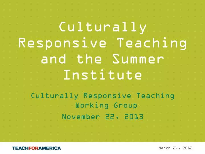 culturally responsive teaching and the summer institute