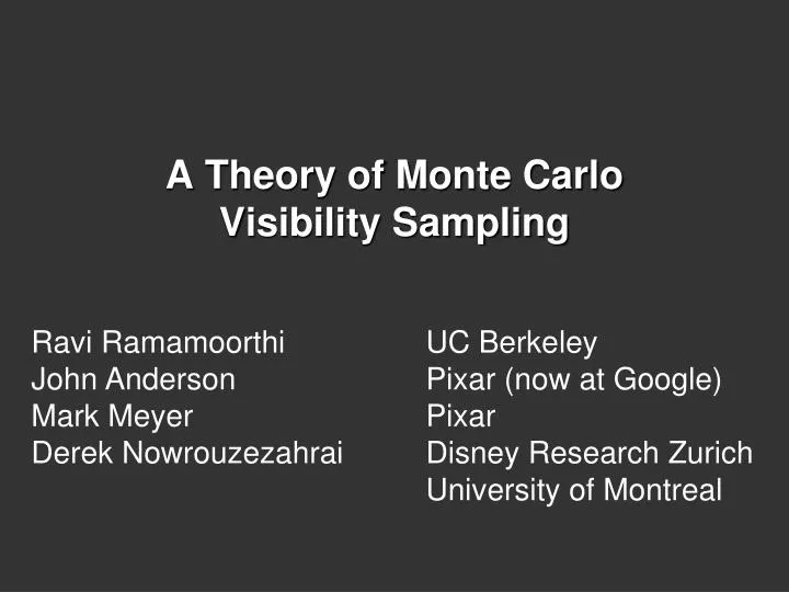 a theory of monte carlo visibility sampling