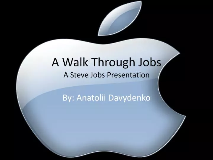 a walk through jobs a steve jobs presentation