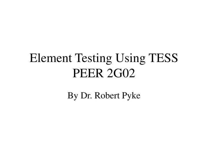 element testing using tess peer 2g02