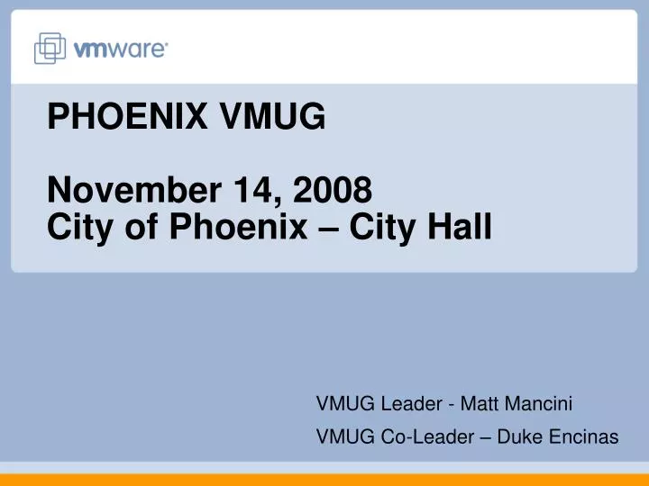 phoenix vmug november 14 2008 city of phoenix city hall