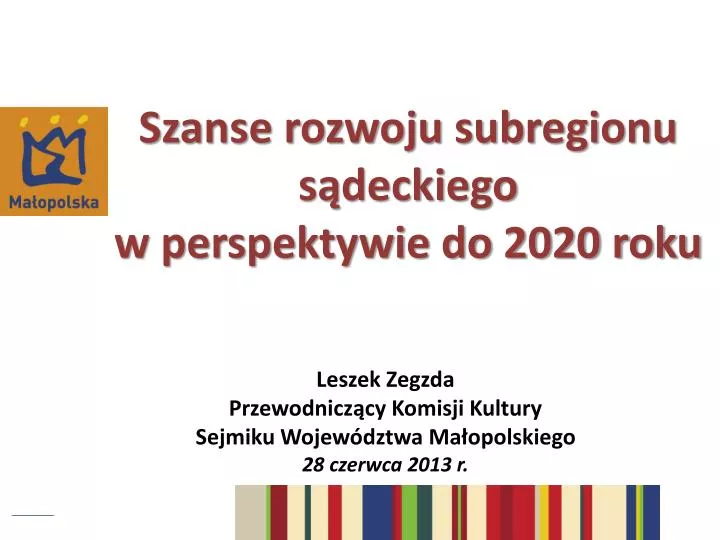 szanse rozwoju subregionu s deckiego w perspektywie do 2020 roku