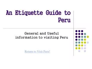 An Etiquette Guide to Peru