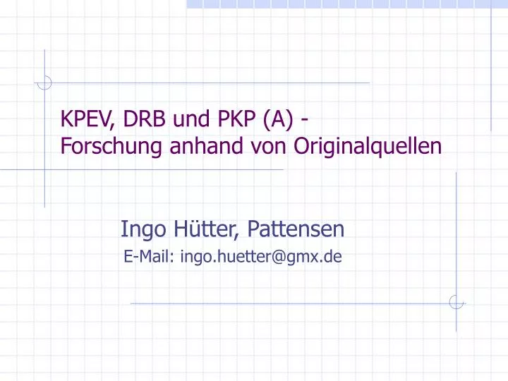 kpev drb und pkp a forschung anhand von originalquellen