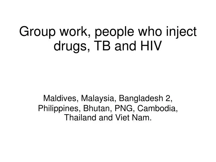 group work people who inject drugs tb and hiv