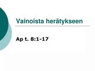 vainoista her tykseen