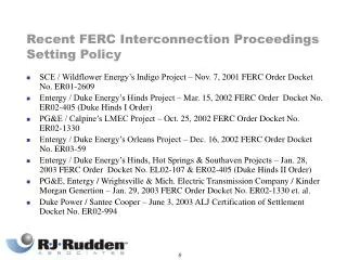 Recent FERC Interconnection Proceedings Setting Policy