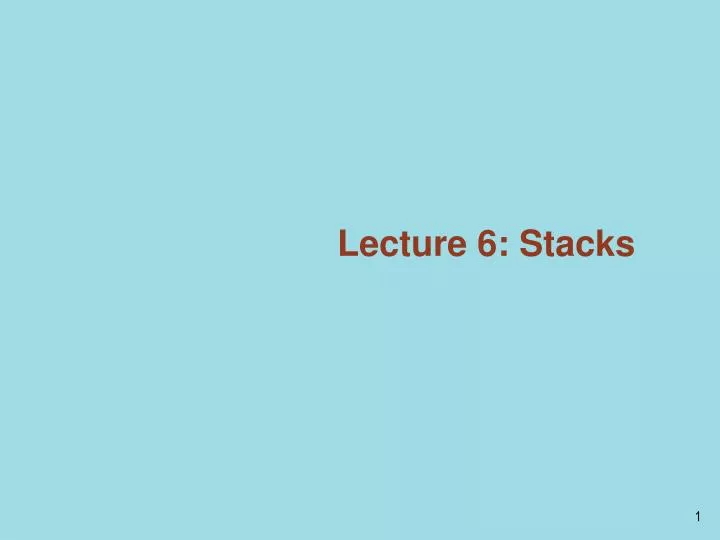 lecture 6 stacks