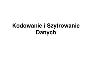 kodowanie i szyfrowanie danych