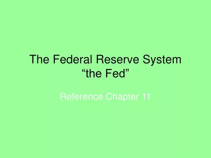 the federal reserve system the fed