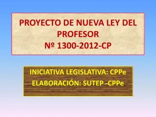 proyecto de nueva ley del profesor n 1300 2012 cp
