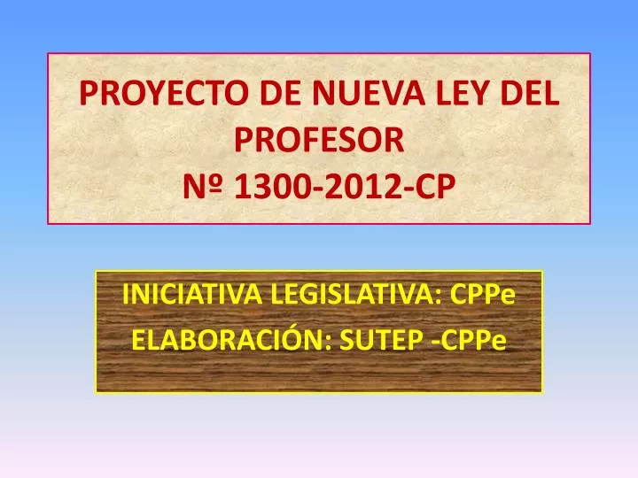 proyecto de nueva ley del profesor n 1300 2012 cp