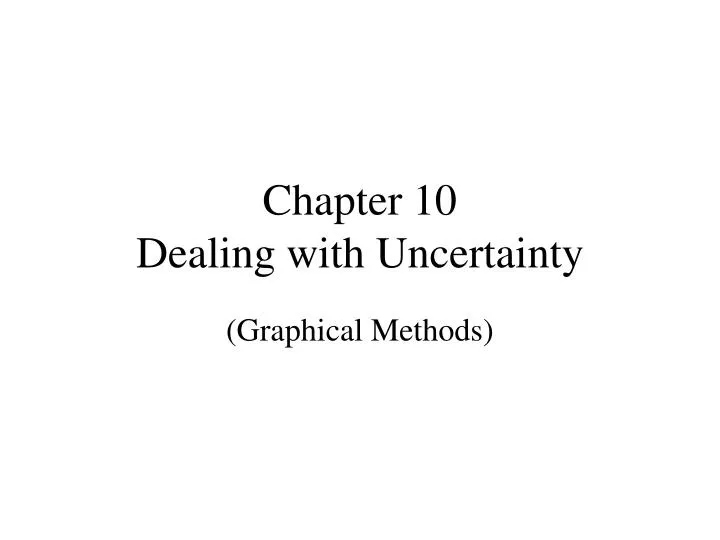 chapter 10 dealing with uncertainty