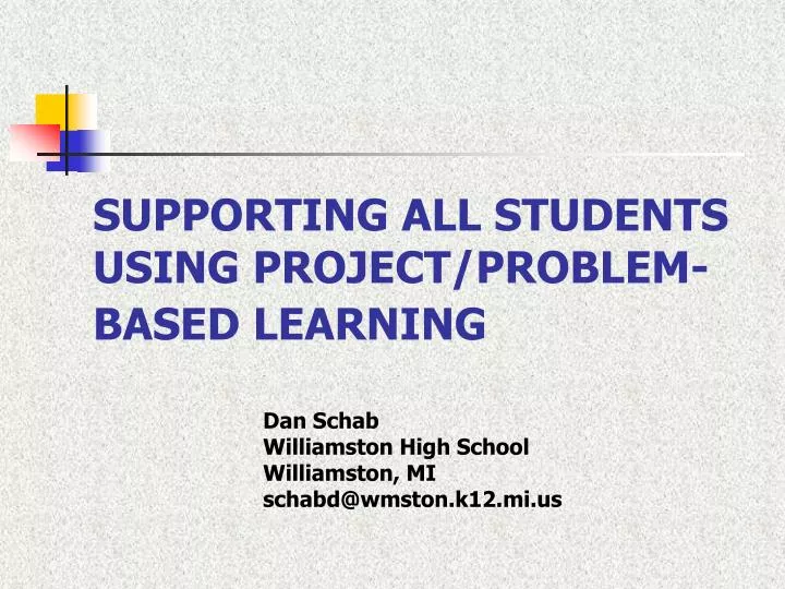supporting all students using project problem based learning