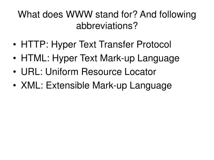 what does www stand for and following abbreviations