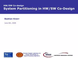 HW/SW Co-design System Partitioning in HW/SW Co-Design