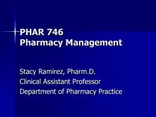 PHAR 746 Pharmacy Management