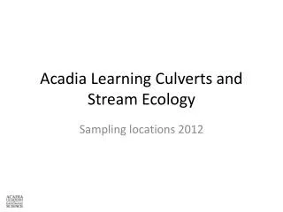 Acadia Learning Culverts and Stream Ecology