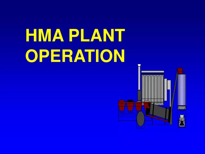 hma plant operation