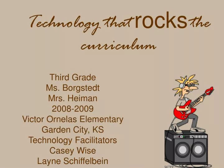technology that rocks the curriculum