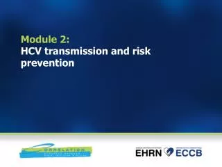 Module 2: HCV transmission and risk prevention