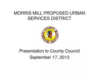 MORRIS MILL PROPOSED URBAN SERVICES DISTRICT