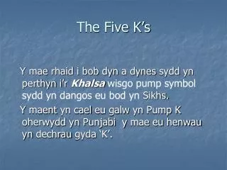 the five k s