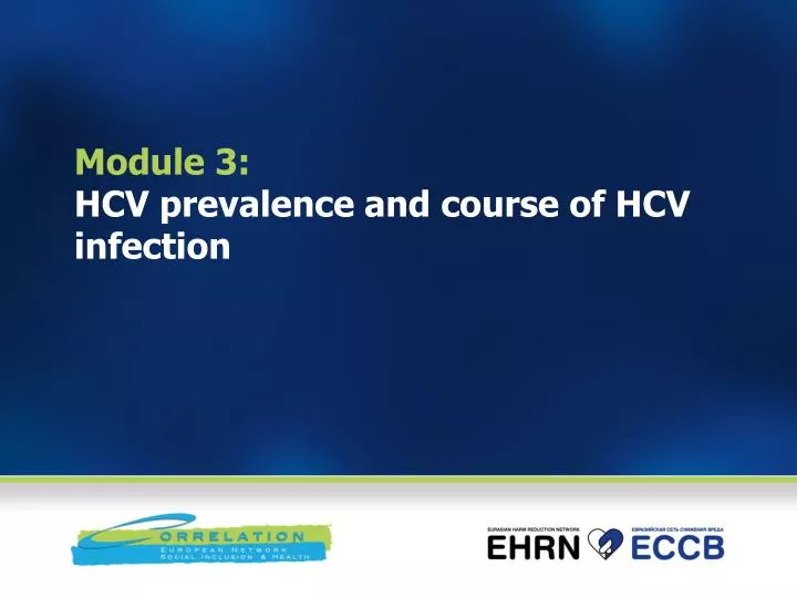 module 3 hcv prevalence and course of hcv infection
