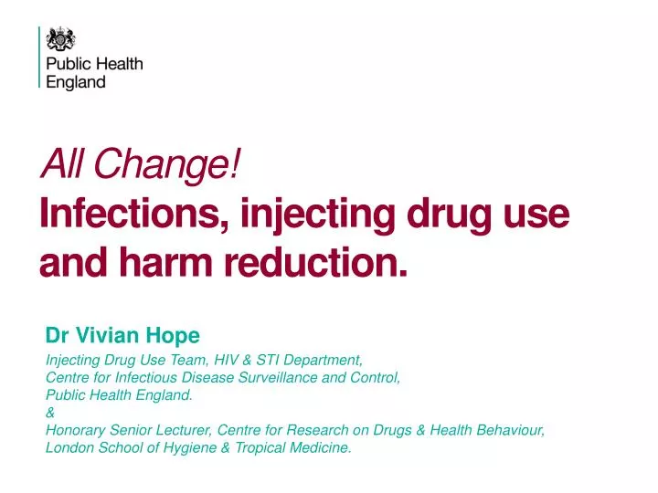 all change infections injecting drug use and harm reduction