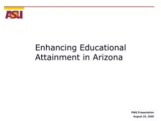 Enhancing Educational Attainment in Arizona