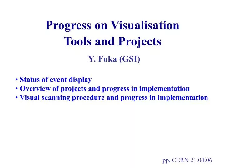 progress on visualisation tools and projects y foka gsi