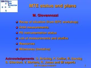 MTE status and plans