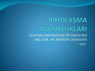 pihtila ma bozukluklari