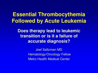 Essential Thrombocythemia Followed by Acute Leukemia