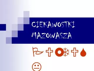ciekawostki mazowasza