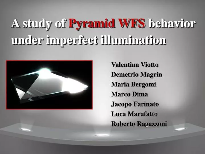 a study of pyramid wfs behavior under imperfect illumination