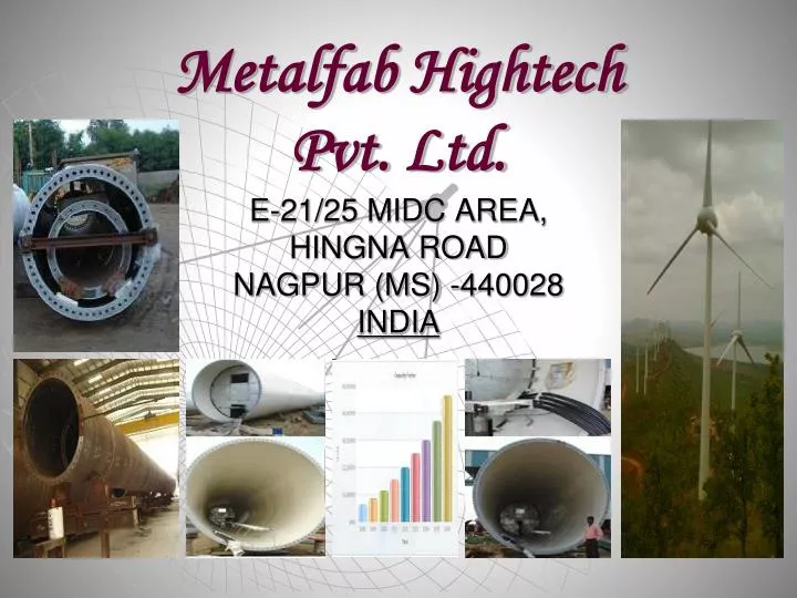 metalfab hightech pvt ltd e 21 25 midc area hingna road nagpur ms 440028 india