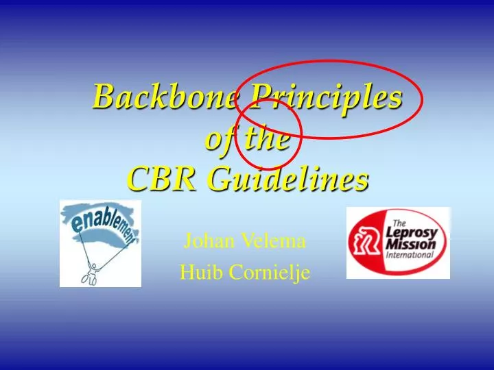 backbone principles of the cbr guidelines