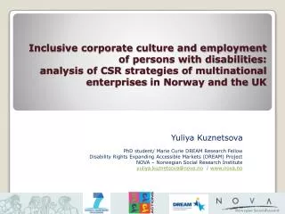 Yuliya Kuznetsova PhD student/ Marie Curie DREAM Research Fellow