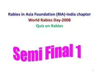 Rabies in Asia Foundation (RIA)-India chapter World Rabies Day-2008 Quiz on Rabies