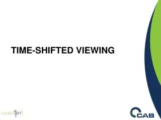 TIME-SHIFTED VIEWING
