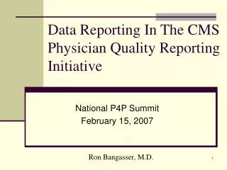 Data Reporting In The CMS Physician Quality Reporting Initiative