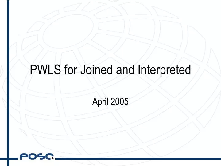 pwls for joined and interpreted