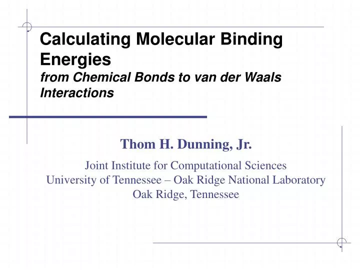 calculating molecular binding energies from chemical bonds to van der waals interactions