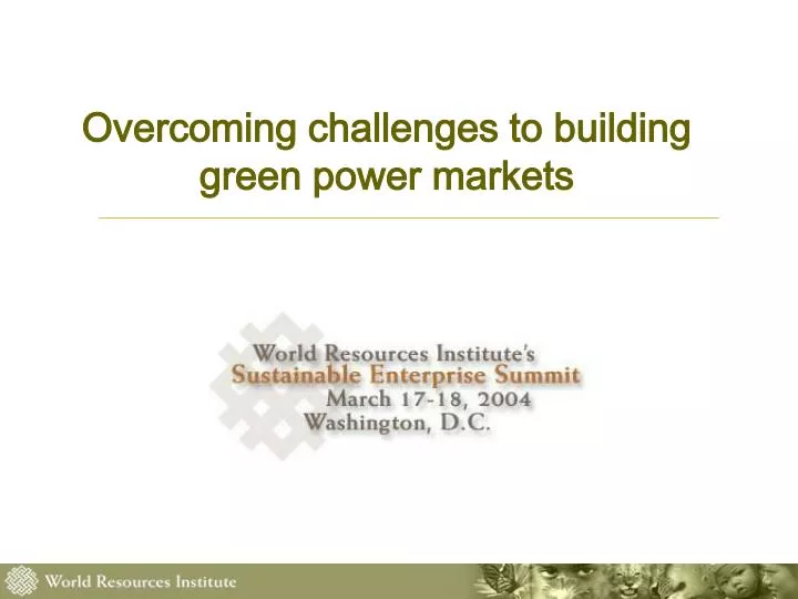 overcoming challenges to building green power markets