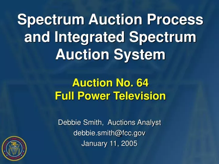 spectrum auction process and integrated spectrum auction system auction no 64 full power television