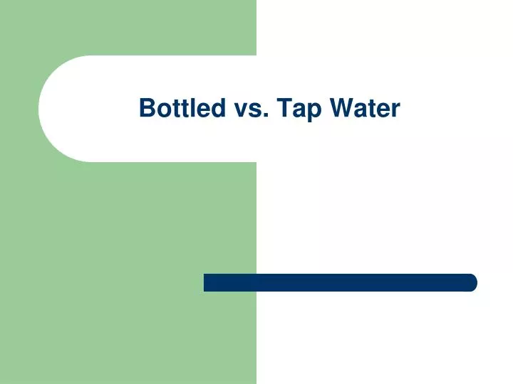 bottled vs tap water