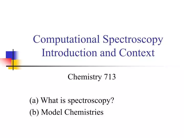 computational spectroscopy introduction and context