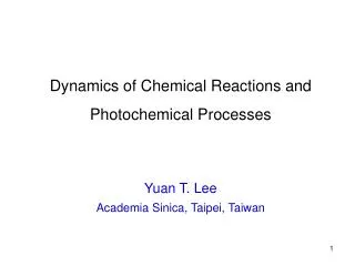 Dynamics of Chemical Reactions and Photochemical Processes