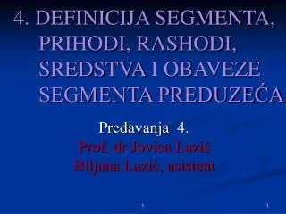 4 definicija segmenta prihodi rashodi sredstva i obaveze segmenta preduze a